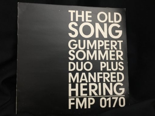 Gumpert Sommer Duo Plus Manfred Hering - The Old Song Jazz LP NM/M FMP SAJ 1973
