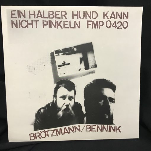 Brötzmann / Bennink - Ein Halber Hund Kann Nicht Pinkeln Jazz LP MINT FMP SAJ 1977