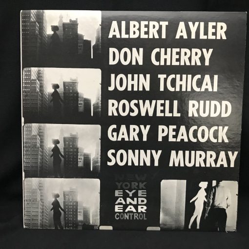 Ayler, Cherry, Tchicai, Rudd, Peacock, Murray - New York Eye And Ear Control LP NM 1966 1st press Avant Jazz