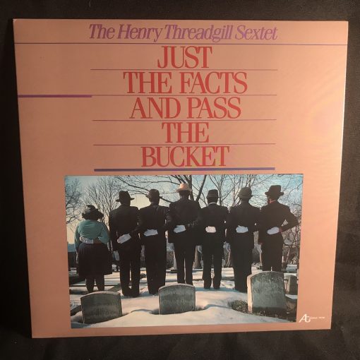 Henry Threadgill Sextet - Just The Facts and Pass The Bucket LP MINT 1983 Avant Jazz