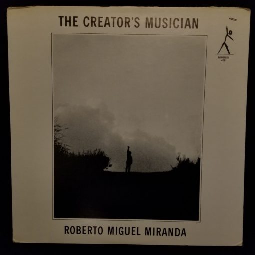 Roberto Miguel Miranda - The Creator's Musician LP NM 1980 Bass Nimbus Private Press Jazz