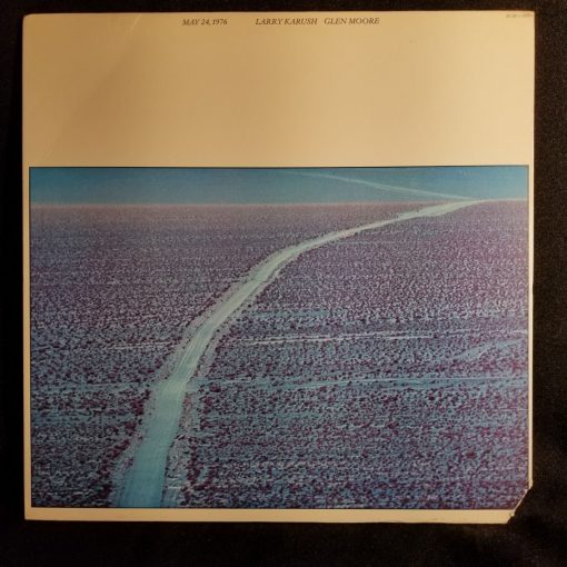 Larry Karush Glen Moore - May 24, 1976 LP NM/M ECM Jazz Acoustic Bass Piano Duo