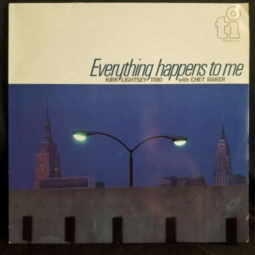 Kirk Lightsey Trio w/ Chet Baker - Everything Happens To Me LP 1984 Jazz Holland Press Post Bop Ti Records