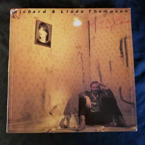 Richard & Linda Thompson - Shoot Out The Lights LP EX 1982 Canada Folk Rock