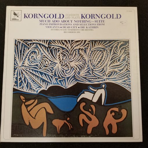 Erich Wolfgang Korngold Conducts And Plays Korngold LP NM 1978 Classical Opera Varese Sarabande Records