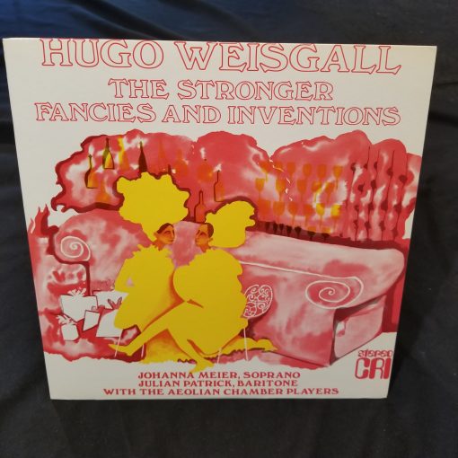 Hugo Weisgall - Stronger / Fancies And Inventions LP NM CRI 1975 Contemporary Choral