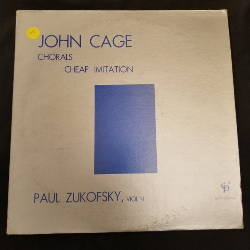 John Cage, Paul Zukofsky - Chorals / Cheap Imitation LP MINT 1981 Modern Experimental