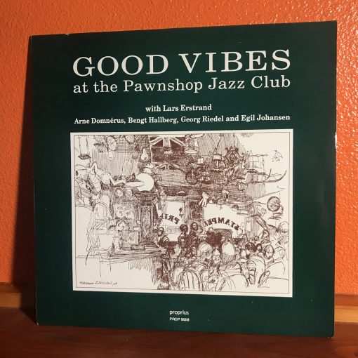 Lars Erstrand & Arne Domnérus - Good Vibes At The Pawnshop Jazz Club LP MINT 180G Press 1991 Proprius European Jazz