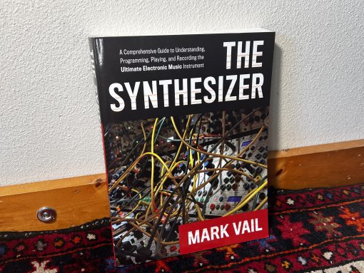 The Synthesizer - Mark Vail 410pg Comprehensive Guide to Programming, Playing, and Recording the Ultimate Electronic Music Instrument