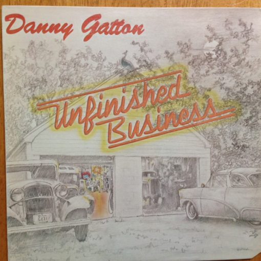 Danny Gatton - Unfinished Business LP NM or M- 1987 [Genre] IN SHRINK! / V: NM / C: NM  / Stored in Polybag for 40+ years / Ultrasonic Cleaned on Kirmuss Machine for superior audio and sonics!