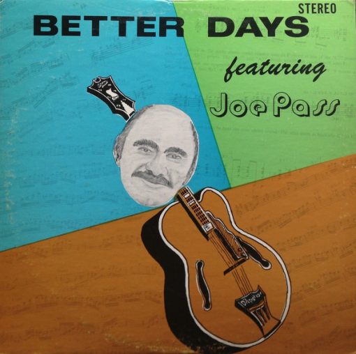 Joe Pass - Better Days LP NM or M- 1971 [Genre] The rarest Joe Pass LP of all time with greasy soul jazz and latin vibes backed by Carol Kaye and The Wrecking Crew. Vinyl is EX, or an extreme conservative VG+.  Cover got hit with some water damage overall: VG-/G+. Please inquire if you need pics. Has been ultrasonic cleaned and plays great!