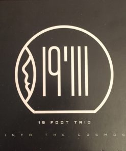 19 Foot Trio - Into The Cosmos Vol. 2 CD M 06 Jun 2017 [Genre] You will receive Vol.1 and Vol. 2 Sealed in a 2 CD set