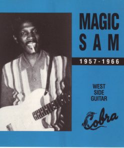 Magic Sam - 1957-1966 (West Side Gui CD M  [Genre] From the private collection of famed record producer Tucker Martine who’s worked with My Morning Jacket, Bill Frisell, The Decemberists, Sufjan Stevens, Modest Mouse to name a few.