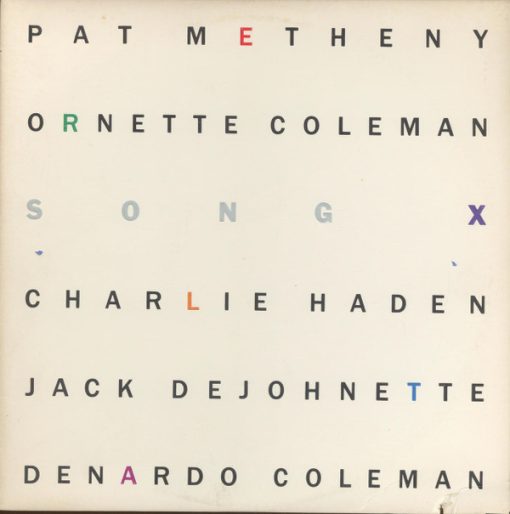 Pat Metheny / Ornette Coleman - Song X LP M 1986 [Genre] V: M C: NM/M = Ultrasonic Cleaned on Kirmuss machine for superior audio and sonics!!!