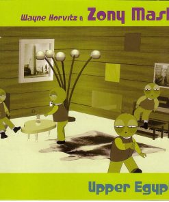 Wayne Horvitz & Zony Mash - Upper Egypt CD M 2000 [Genre] NEW / SEALED = From the private collection of famed record producer Tucker Martine who’s worked with My Morning Jacket, Bill Frisell, The Decemberists, Sufjan Stevens, Modest Mouse to name a few.