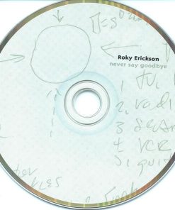Roky Erickson - Never Say Goodbye-2