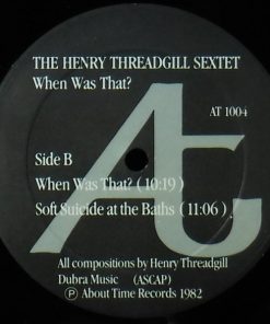 Henry Threadgill Sextet* - When Was That?-3