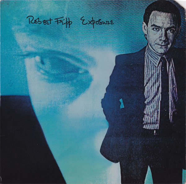 Robert Fripp - Exposure-0