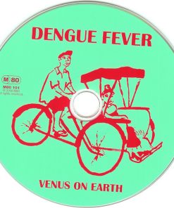 Dengue Fever - Venus On Earth-2