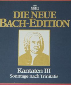 Johann Sebastian Bach, Karl Richter - Die Neue Bach-Edition - Kantaten III - Sonntage Nach Trinitatis-0
