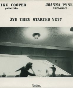 Mike Cooper / Joanna Pyne - 'ave They Started Yet?-0