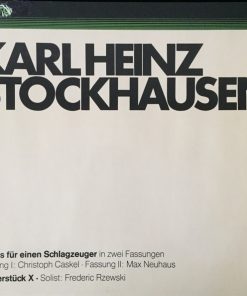 Karlheinz Stockhausen - Christoph Caskel / Max Neuhaus / Frederic Rzewski - Zyklus Für Einen Schlagzeuger In Zwei Verschiedenen Fassungen / Klavierstück X-0