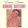 Graham Parker - Burning Questions-0