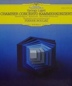 György Ligeti - Ensemble Intercontemporain, Pierre Boulez - Chamber Concerto - Ramifications - Aventures - Nouvelles Aventures-0