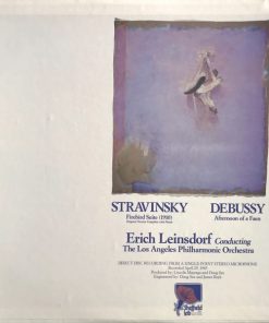 Stravinsky* / Debussy* - Erich Leinsdorf Conducting The Los Angeles Philharmonic Orchestra* - Firebird Suite (1910), Original Version Complete With Finale / Afternoon Of A Faun-1