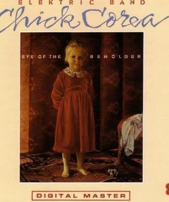 Chick Corea Elektric Band* - Eye Of The Beholder-0