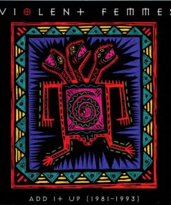 Violent Femmes - Add It Up (1981-1993)-0