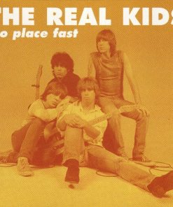 The Real Kids - No Place Fast-0