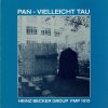 Heinz Becker Group - Pan - Vielleicht Tau-0