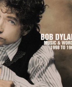 Bob Dylan - Music & Words 1998 To 1963-0