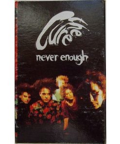The Cure - Never Enough-0