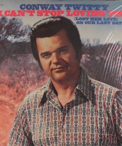 Conway Twitty - I Can't Stop Loving You (Lost Her On Our Last Date)-1