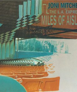 Joni Mitchell And The L.A. Express - Miles Of Aisles-0