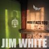 Jim White - Where It Hits You-0
