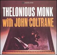 Thelonious Monk With John Coltrane - Thelonious Monk With John Coltrane-0