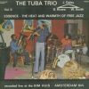 The Tuba Trio - Essence - The Heat And Warmth Of Free Jazz Vol. II-0