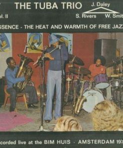 The Tuba Trio - Essence - The Heat And Warmth Of Free Jazz Vol. II-0