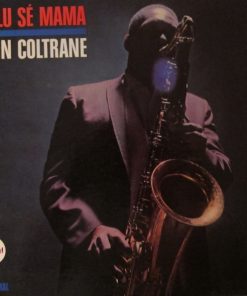 John Coltrane - Kulu Sé Mama-0