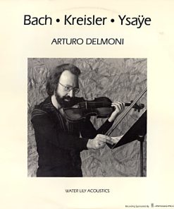 Arturo Delmoni - Bach • Kreisler • Ysaÿe-0