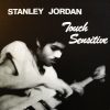 Stanley Jordan - Touch Sensitive-0