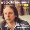 Karlheinz Stockhausen, London Sinfonietta - Stop · Ylem-0