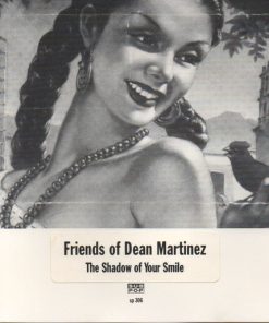 Friends Of Dean Martinez - The Shadow Of Your Smile-1
