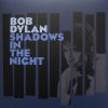 Bob Dylan - Shadows In The Night-0