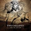 Two Gallants - What The Toll Tells-0