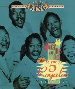 The 5 Royales - Monkey Hips & Rice: The "5" Royales Anthology-0
