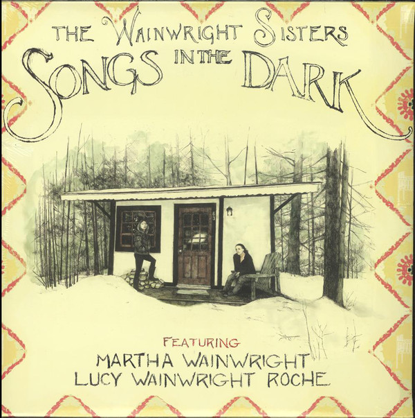 The Wainwright Sisters Featuring Martha Wainwright, Lucy Wainwright Roche-0